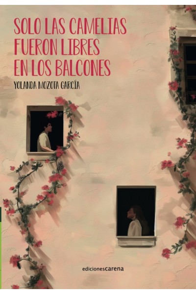 SOLO LAS CAMELIAS FUERON LIBRES EN LOS BALCONES
