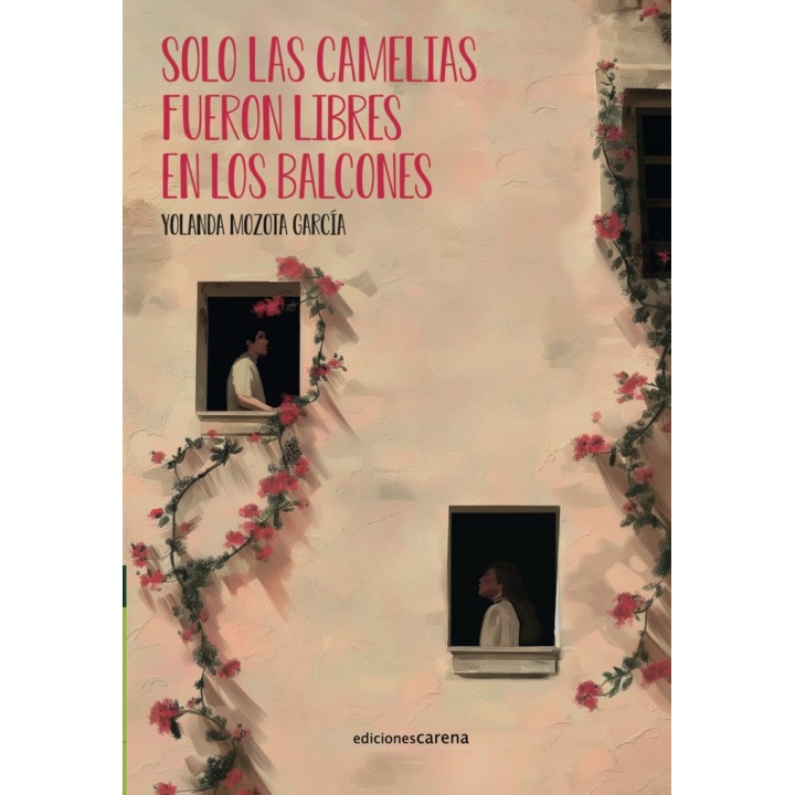 SOLO LAS CAMELIAS FUERON LIBRES EN LOS BALCONES