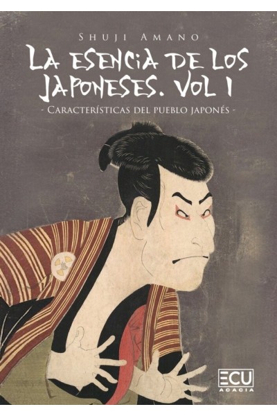 LA ESENCIA DE LOS JAPONESES. VOL I. CARACTERISTICAS DEL PUEB