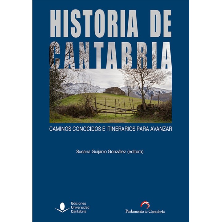 HISTORIA DE CANTABRIA CAMINOS CONOCIDOS E ITINERARIOS PARA
