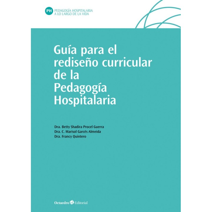 GUIA PARA EL REDISEÑO CURRICULAR DE LA PEDAGOGIA HOSPITALARI