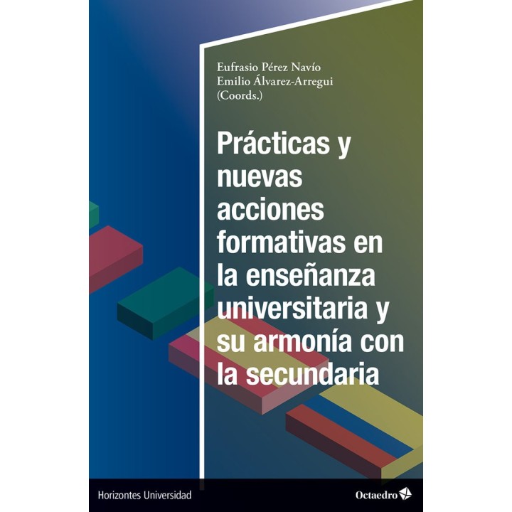 PRACTICAS Y NUEVAS ACCIONES FORMATIVAS EN LA ENSEÑANZA UNIV