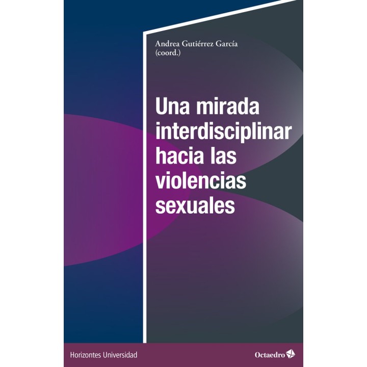 UNA MIRADA INTERDISCIPLINAR HACIA LAS VIOLENCIAS SEXUALES