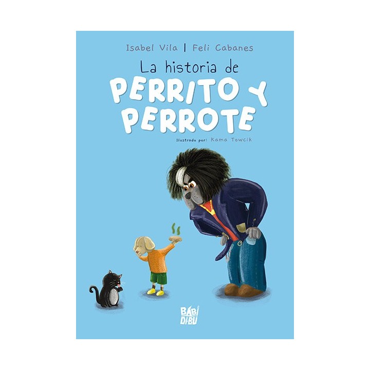 HISTORIA DE PERRITO Y PERROTE,LA