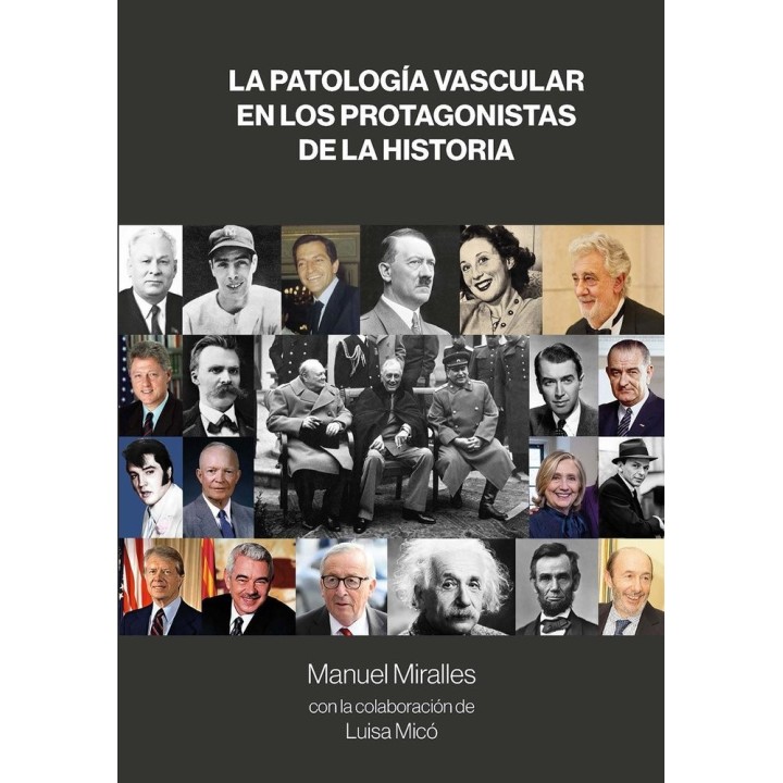 LA PATOLOGIA VASCULAR EN LOS PROTAGONISTAS DE LA HISTORIA