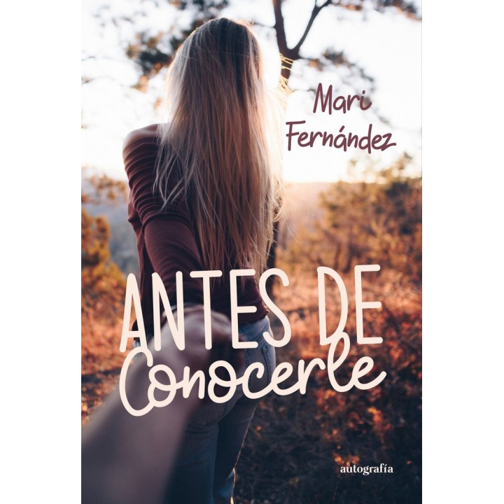 ANTES DE CONOCERLE