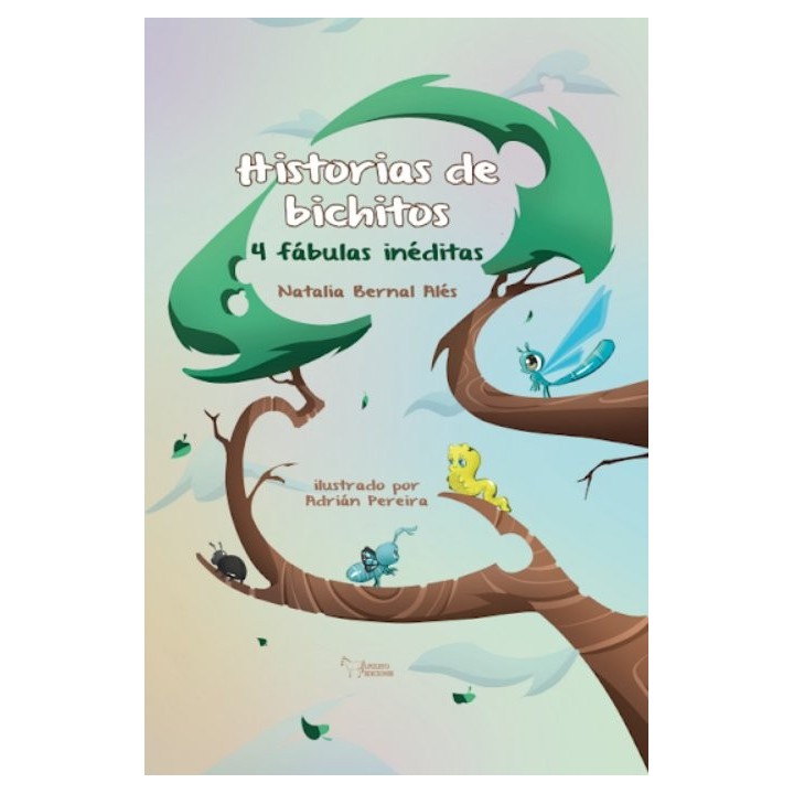 HISTORIAS DE BICHITOS 4 FABULAS INEDITAS