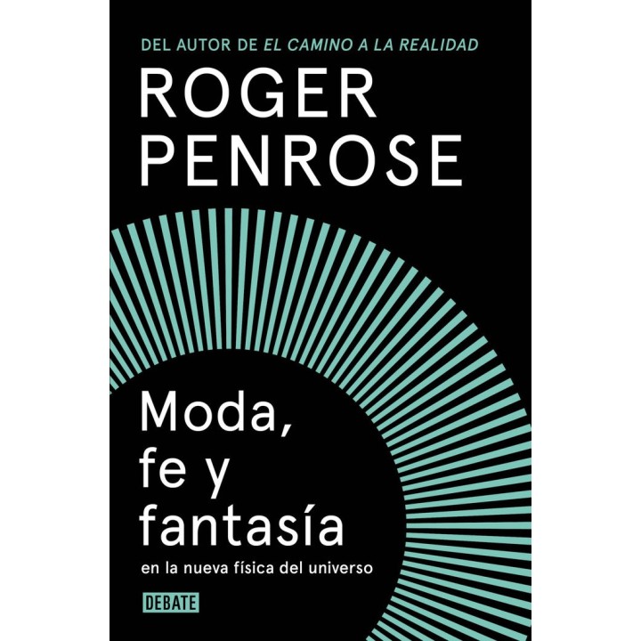 MODA FE Y FANTASIA EN LA NUEVA FISICA DEL UNIVERSO