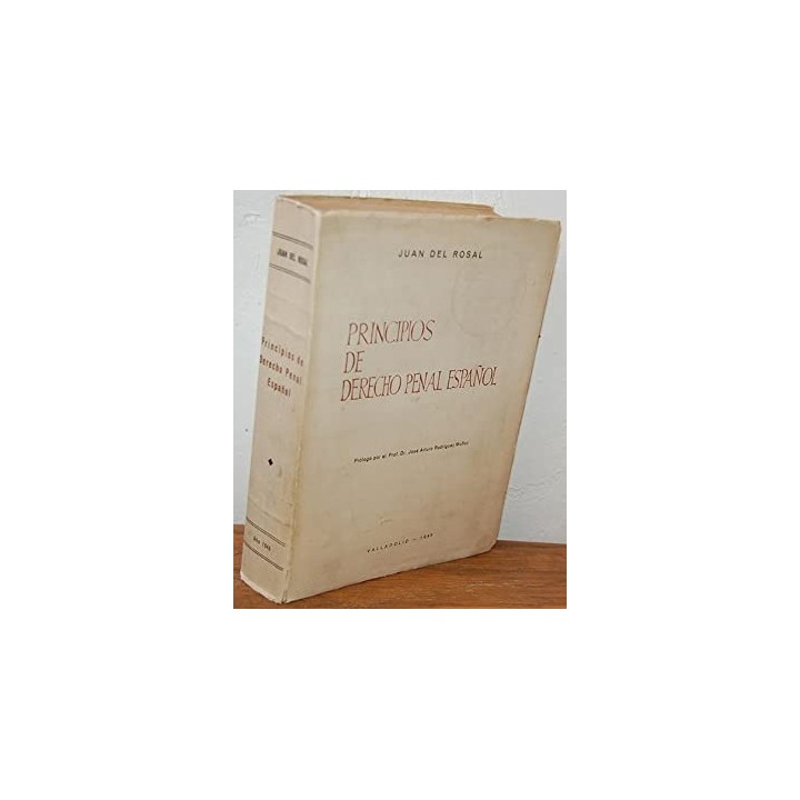 PRINCIPIOS DE DERECHO PENAL ESPAÑOL (Lecciones). Tomo I