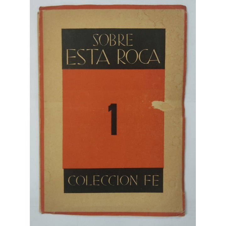 COLECCIÓN FE Tomo 1 Sobre esta roca