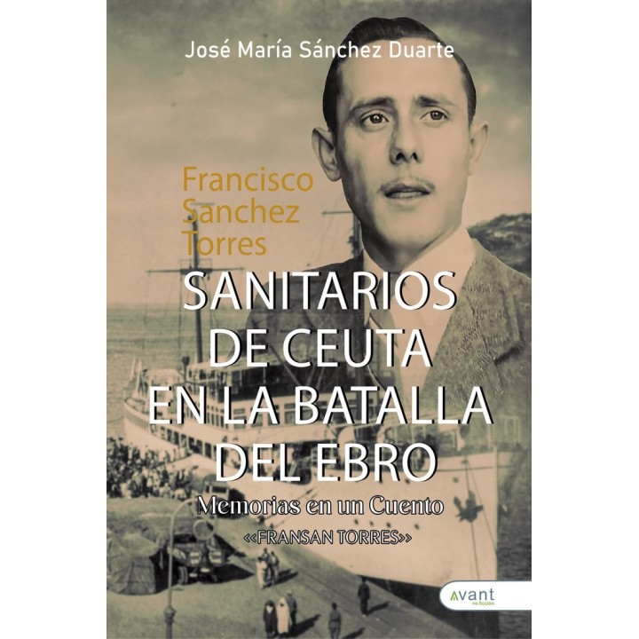 SANITARIOS DE CEUTA EN LA BATALLA DEL EBRO