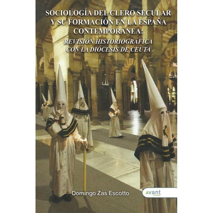 SOCIOLOGIA DEL CLERO SECULAR Y SU FORMACION EN LA ESPAÑA CO
