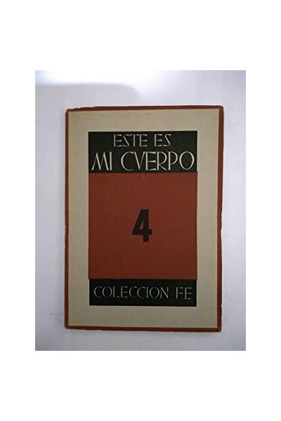COLECCIÓN FE Tomo 4. Este es mi Cuerpo