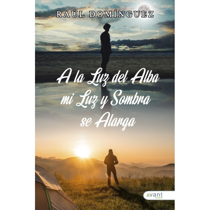 A LA LUZ DEL ALBA MI LUZ Y MI SOMBRA SE ALARGA