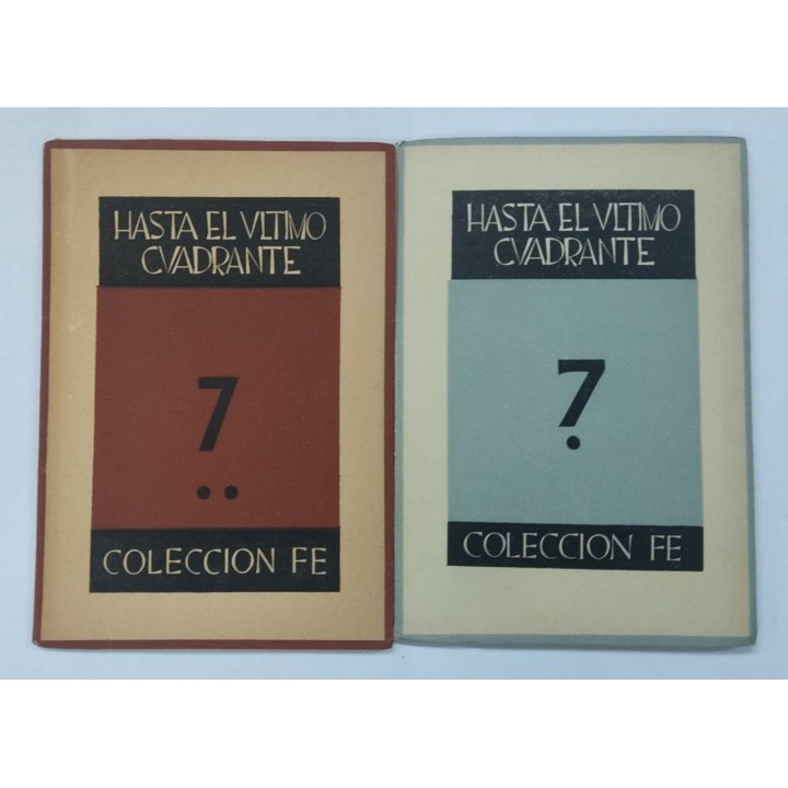 COLECCIÓN FE Tomo 7. Hasta el Ultimo Cuadrante. Primera y Segunda Parte
