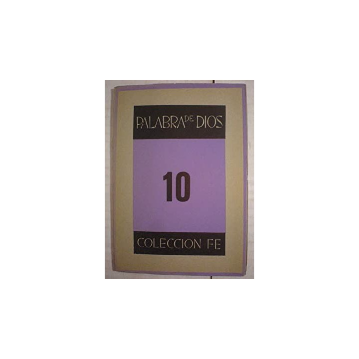 COLECCIÓN FE Tomo 10. Palabra de Dios