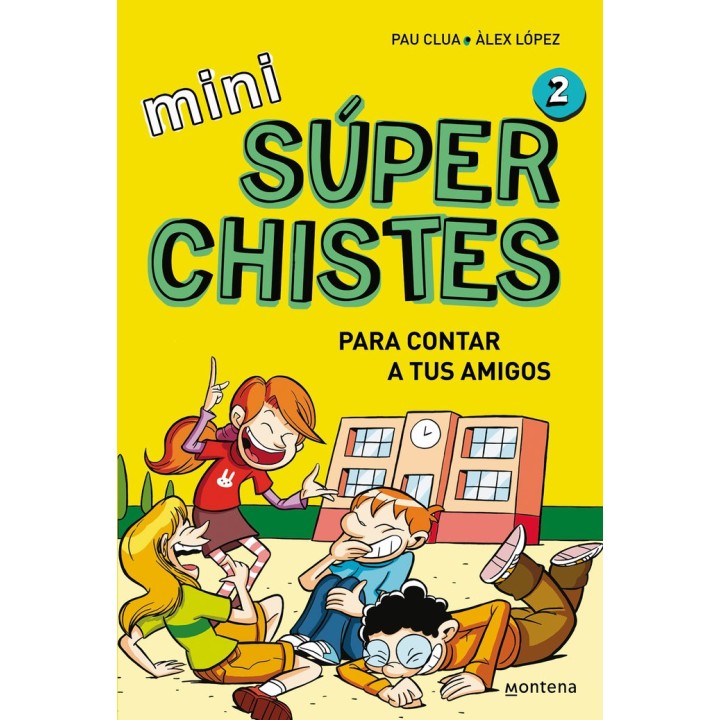 SUPER CHISTAS PARA CONTAR A TUS AMIGOS MINI SUPERCHISTES 2