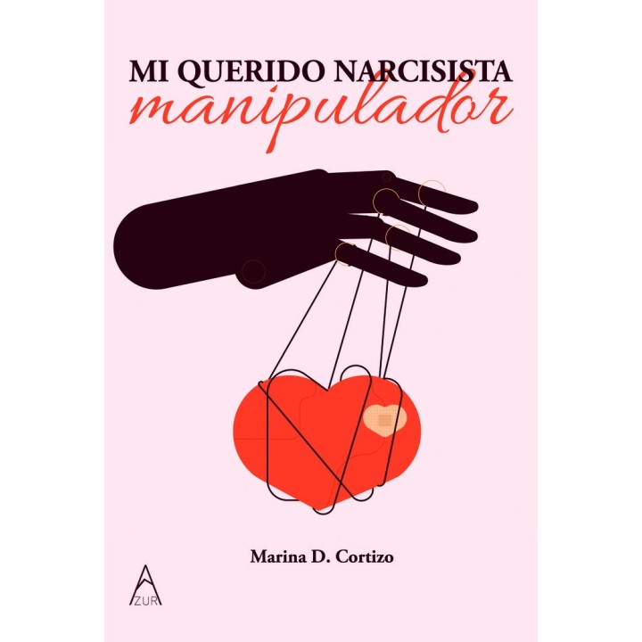 MI QUERIDO NARCISISTA MANIPULADOR