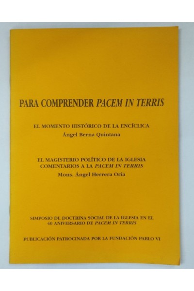 Para Comprender Pacem in Terris. El momento historico de la enciclica.