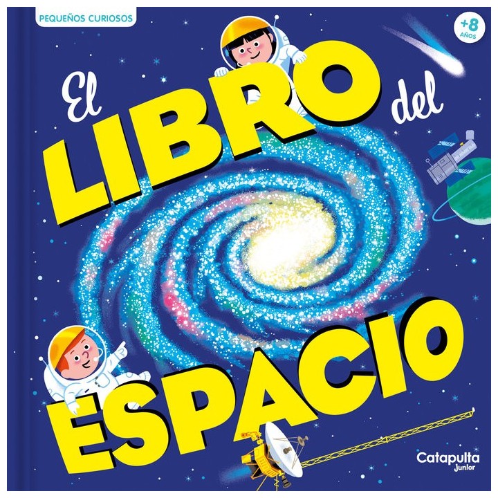 PEQUEÑOS CURIOSOS EL LIBRO DEL ESPACIO