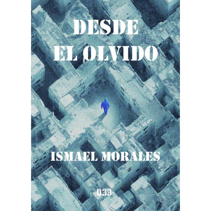 DESDE EL OLVIDO