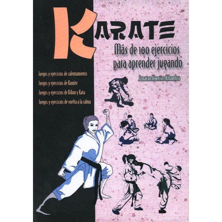 KARATE MAS DE 100 EJERCICIOS PARA APRENDER JUGANDO
