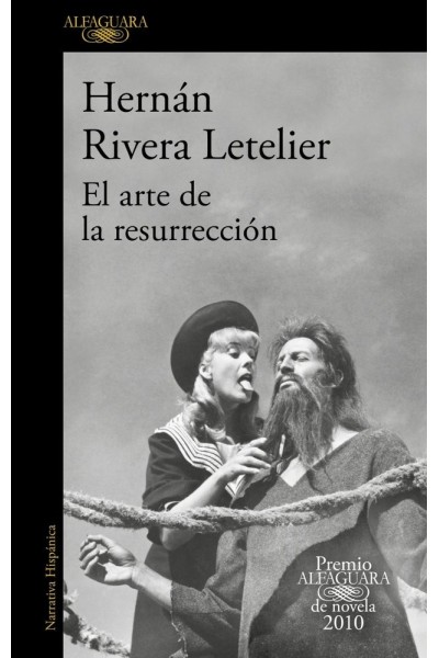 ARTE DE LA RESURRECCION PREMIO ALFAGUARA 2010