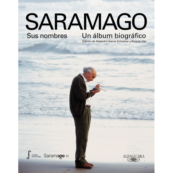SARAMAGO SUS NOMBRES UN ALBUM BIOGRAFICO