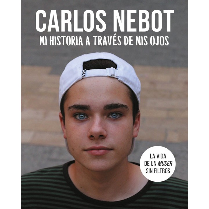 CARLOS NEBOT MI HISTORIA A TRAVES DE MIS OJOS