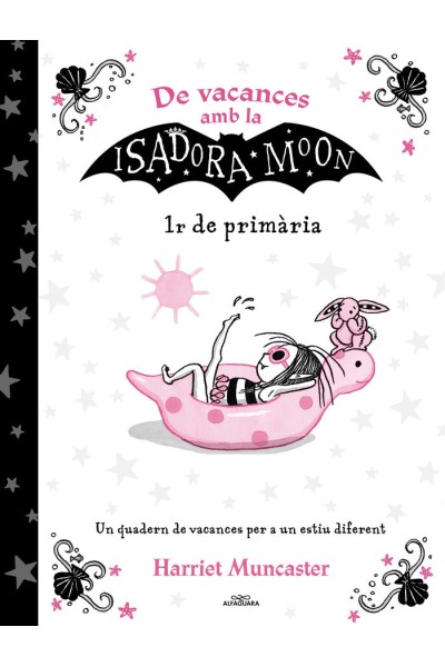 DE VACANCES AMB LA ISADORA MOON (1R DE PRIMARIA) (LA ISADORA