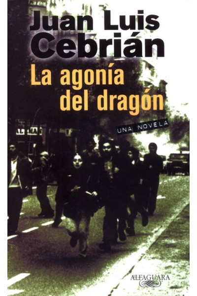 AGONIA DEL DRAGON,LA ALFAGUARA