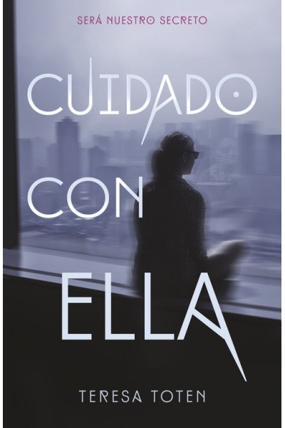 CUIDADO CON ELLA