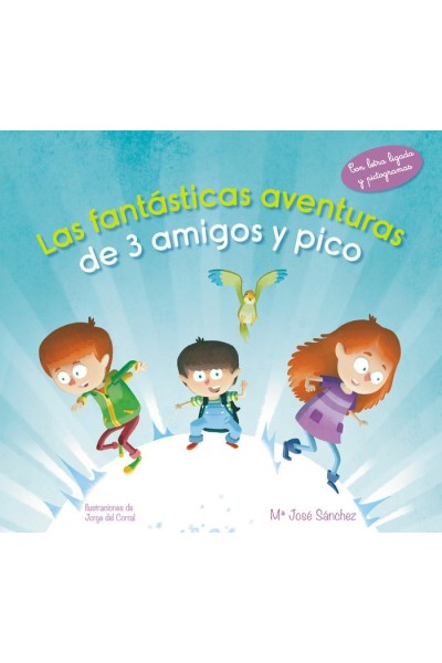 FANATICAS AVENTURAS DE 3 AMIGOS Y PICO,LA