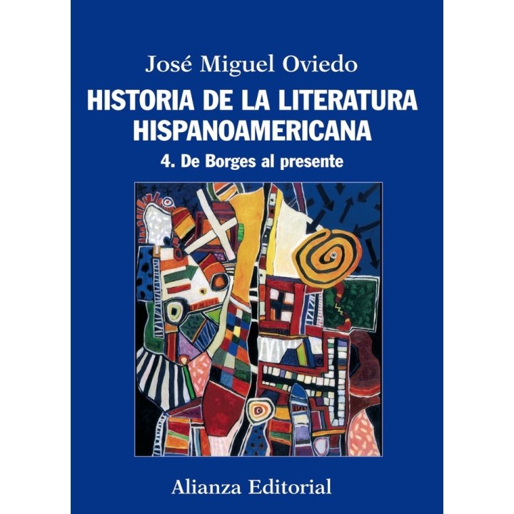 HISTORIA LITERATURA HISPANOAMERICANA DE BORGES AL PRESENTE