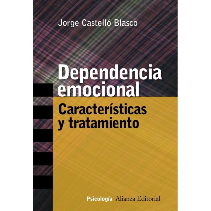 DEPENDENCIA EMOCIONAL CARACTERISTICAS Y TRATAMIENTO