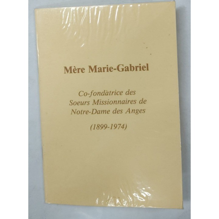 Mere Marie-Gabriel Co-fondatrice des Soeurs Missionnaires de Notre-Dame des Anges 1899-1974