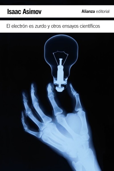 ELECTRON ES ZURDO Y OTROS ENSAYOS CIENTIFICOS