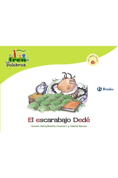 ESCARABAJO DEDE,EL (E) TREN DE LAS PALABRAS