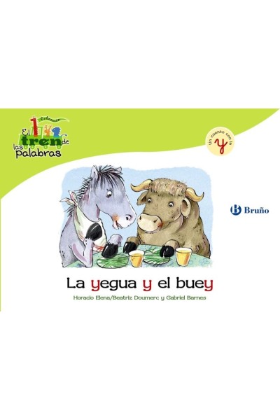 YEGUA Y EL BUEY (Y) TREN DE LAS PALABRAS