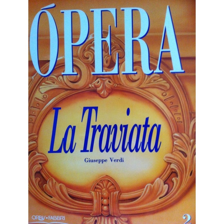 OPERA. Tomo 2:  La Traviata