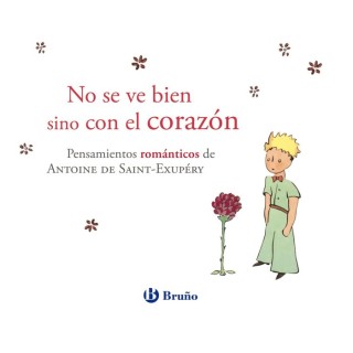 NO SE VE BIEN SINO CON EL CORAZON