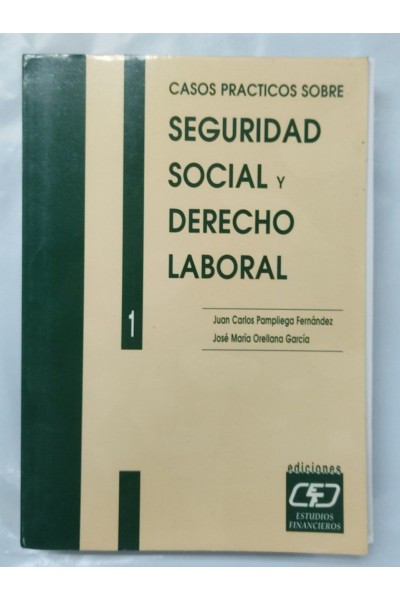 Casos practicos sobre Seguridad Social y Derecho Laboral