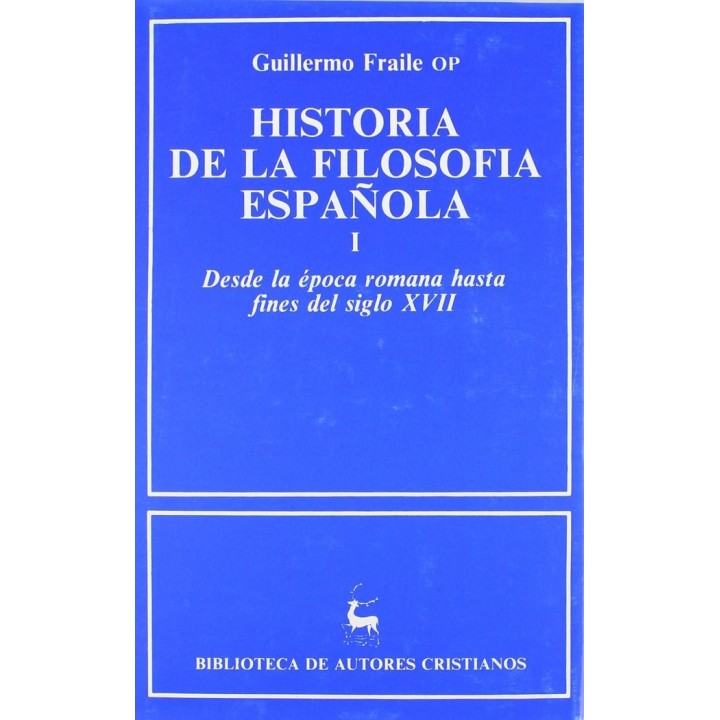 HISTORIA DE LA FILOSOFIA ESPAÑOLA DESDE LA EPOCA ROMANA I