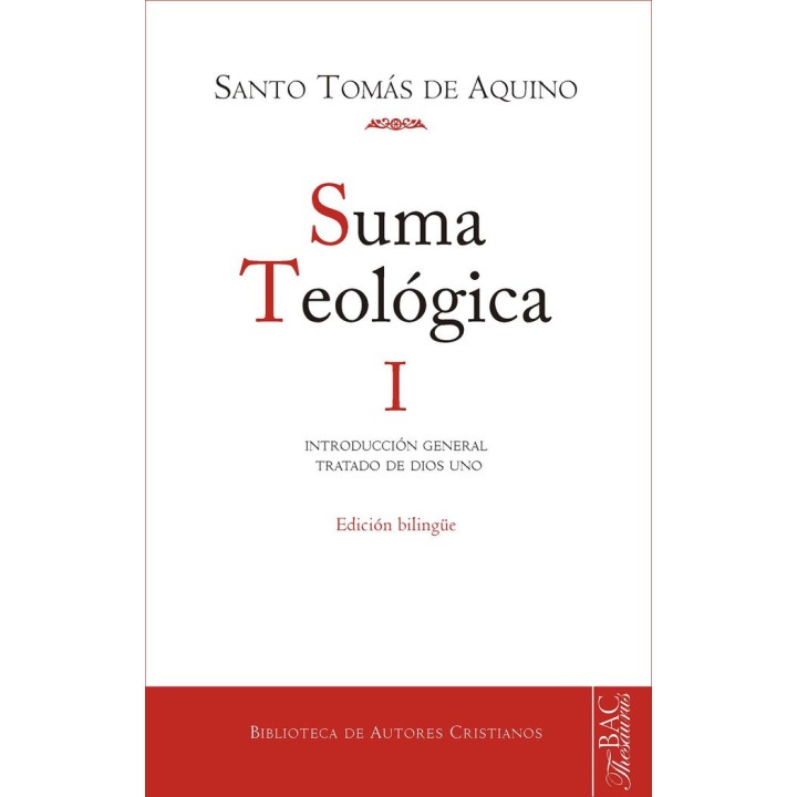 SUMA TEOLOGICA I INTRODUCCION GENERAL TRATADO DE DIOS UNO