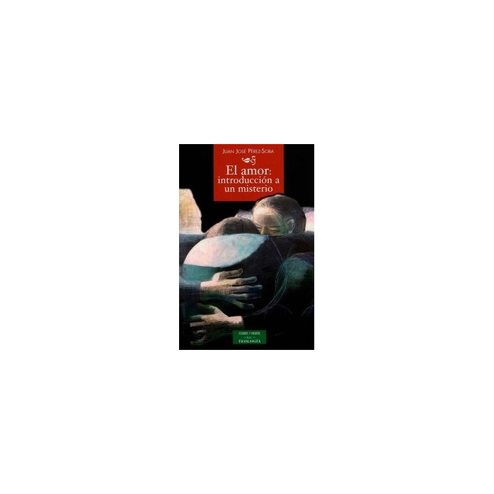 AMOR: INTRODUCCION A UN MISTERIO,EL