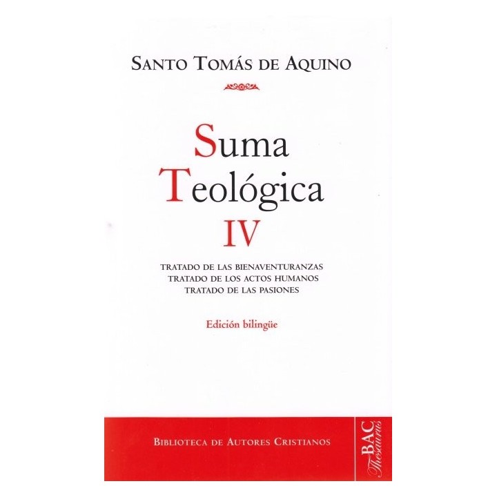 SUMA TEOLOGICA IV TRATADO DE LAS BIENAVENTURANZAS