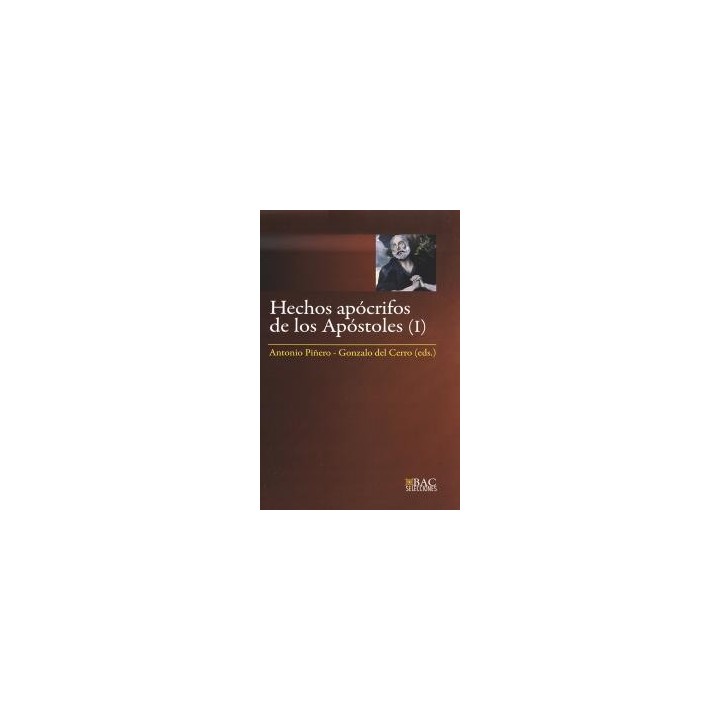 HECHOS APOCRIFOS DE LOS APOSTOLES. I
