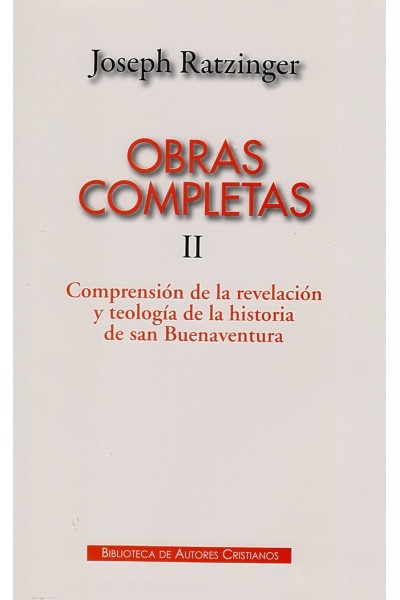 OBRAS COMPLETAS TOMO II JOSEPH RATZINGER COMPRENSION REVELA