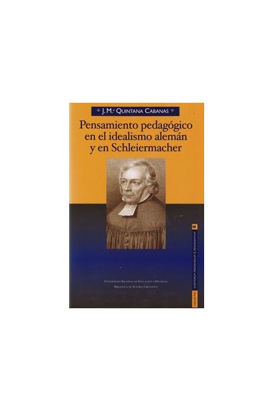 PENSAMIENTO PEDAGOGICO EN EL IDEALISMO ALEMAN Y EN SCHLEIERM