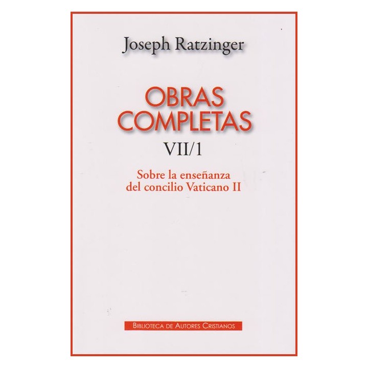 OBRAS COMPLETAS TOMO VII/1 JOSEPH RATZINGER ENSEÑANZA CONCI